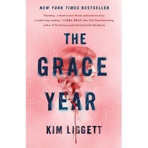 The Grace Year -- Kim Liggett